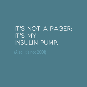 0a0ait27snotapager3b0ait27smy0ainsulinpump0a-default copy