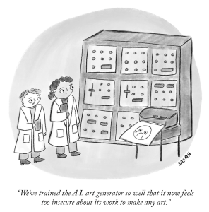 Cartoon of two people staring at a large computer. There is a printer that has produced sheet of paper with a stick drawing of a sad face. The caption is 'We've trained the AU art generator so well it now feels too insecure about its work to make any art'.